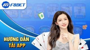 Tải app F8bet ngay hôm nay để nhận ưu đãi khủng